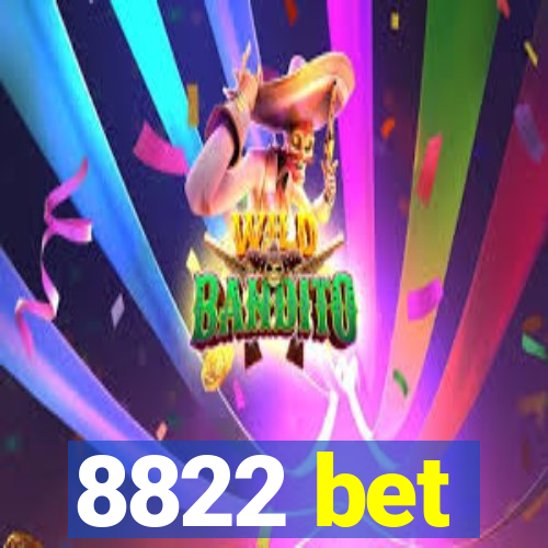 8822 bet